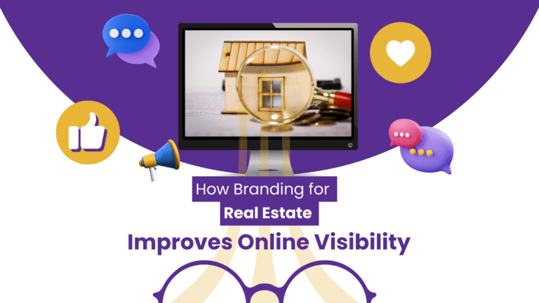 How Branding for Real Estate Improves Online Visibility