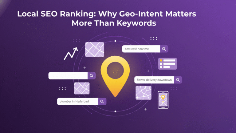 Local SEO Ranking: Why Geo-Intent Matters More Than Keywords