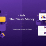 Ads That Waste Money and How to Fix Them