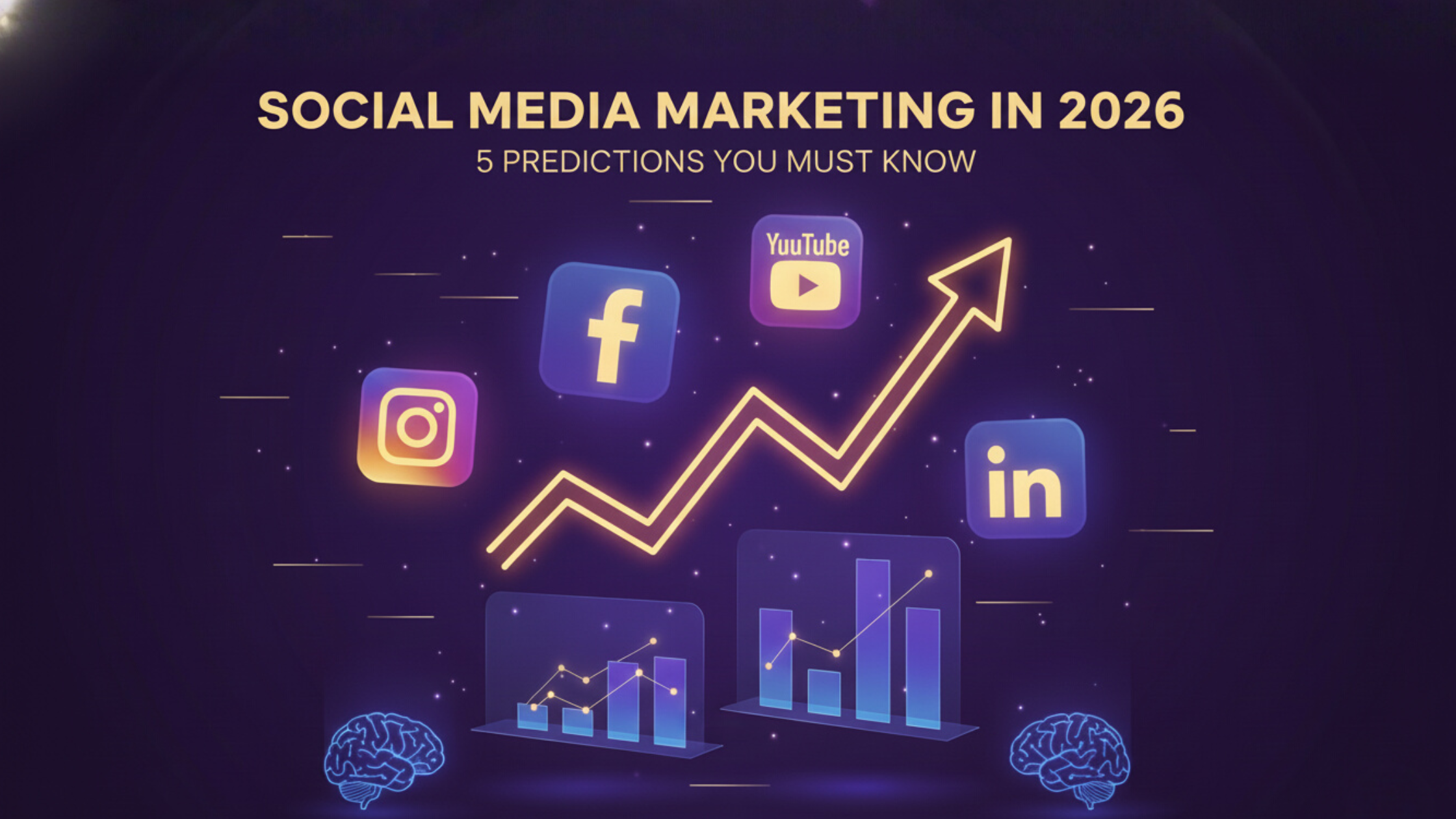 Social Media Marketing in 2026: 5 Predictions You Need to Know