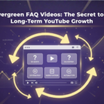 Evergreen FAQ Videos: The Secret to Long-Term YouTube Growth