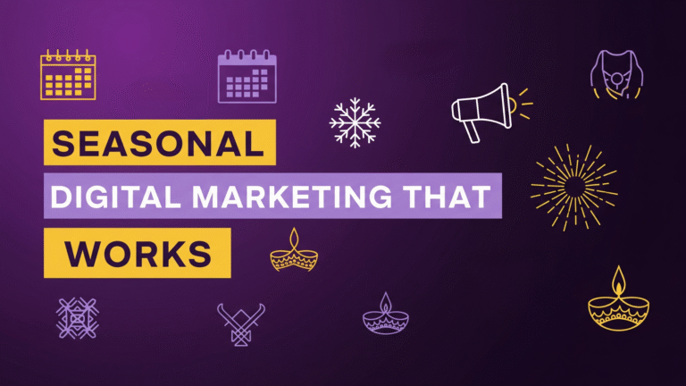 Seasonal Digital Marketing That Actually Works