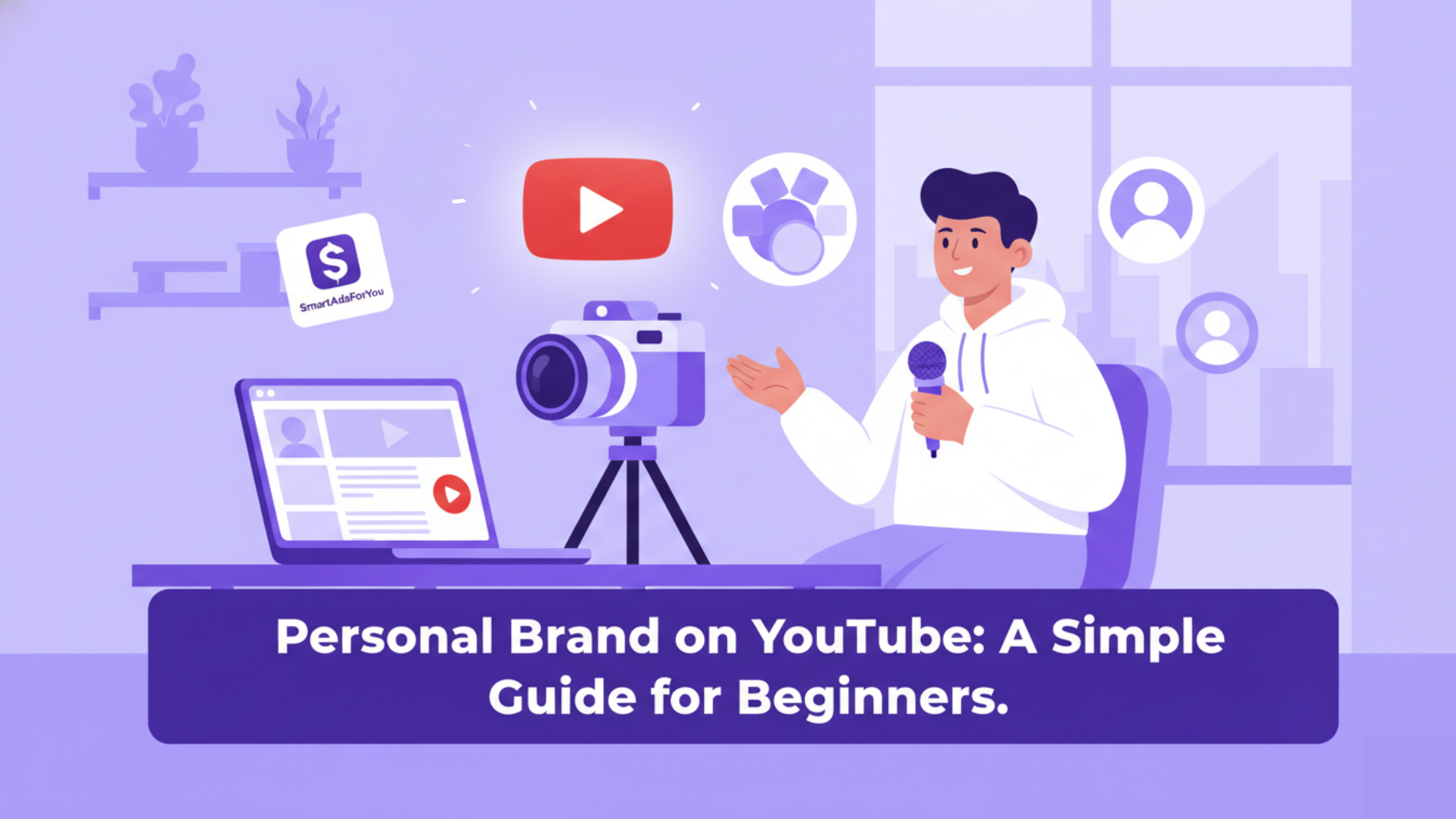 Personal Brand on YouTube: A Simple Guide for Beginners