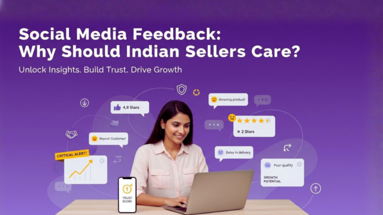 Social Media Feedback: Why Should Indian Sellers Care?